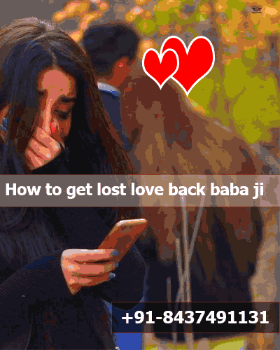 How to get lost love back baba ji