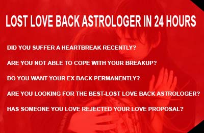 LOST LOVE BACK ASTROLOGER IN 24 HOURS - +91-8437491131