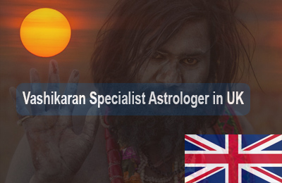 You are currently viewing VASHIKARAN SPECIALIST IN UK  – +91-8437491131
