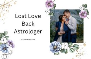Read more about the article Lost Love Back Astrologer – 8360417939 – in 24 hours