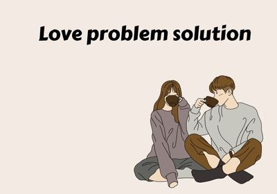 You are currently viewing Love problem solution +91-9780604508