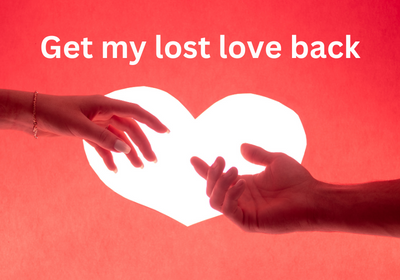 You are currently viewing Get my lost love back in 5 tips +919780604508
